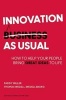 Innovation as Usual - How to Help Your People Bring Great Ideas to Life (Hardcover) - Paddy Miller Photo