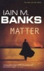 Matter (Paperback) - Iain M Banks Photo