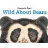 Wild About Bears (Paperback) - Jeannie Brett Photo