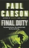 Final Duty (Paperback, New Ed) - Paul Carson Photo