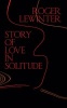 Story of Love in Solitude (Paperback) - Roger Lewinter Photo