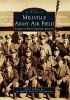 Millville Army Air Field - America's First Defense Airport (Paperback) - John J Galluzzo Photo