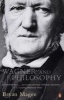 Wagner and Philosophy (Paperback, New Ed) - Bryan Magee Photo