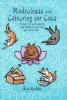 Mindfulness and Colouring for Cats - Be More Cat with Mantras and Meditations to Have You Feline Fine (Hardcover, UK ed) - Rus Hudda Photo