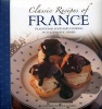 Classic Recipes of France - The Best Traditional Food and Cooking in 25 Authentic Dishes (Paperback) - Carole Clements Photo