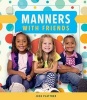 Manners with Friends (Hardcover) - Josh Plattner Photo