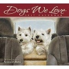 Dogs We Love 2017 Deluxe Wall Calendar (Calendar) - Sueellen Ross Photo