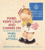 Mabel Keeps Calm and Carries On - The Wartime Postcards of Mabel Lucie Attwell (Paperback) - Vicki Thomas Photo