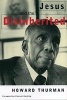 Jesus and the Disinherited (Paperback) - Howard Thurman Photo