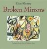 Broken Mirrors - Sinalcol (Paperback) - Elias Khoury Photo