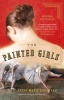 The Painted Girls (Paperback) - Cathy Marie Buchanan Photo