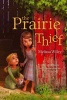 The Prairie Thief (Paperback) - Melissa Wiley Photo