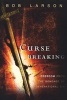 Curse Breaking - Freedom from the Bondage of Generational Sins (Paperback) - Bob Larson Photo