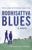 The Bodhisattva Blues (Paperback) - Edward Canfor Dumas Photo