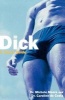 Dick - A User's Guide (Paperback) - Michele C Moore Photo