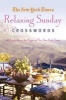  Relaxing Sunday Crosswords - 75 Puzzles from the Pages of  (Paperback) - The New York Times Photo