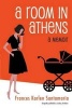 A Room in Athens a Memoir (Paperback) - Frances Karlen Santamaria Photo