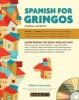 Spanish for Gringos, Level 1, Level 1 (Paperback, 4th Revised edition) - William C Harvey Photo