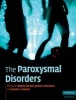 The Paroxysmal Disorders (Hardcover, 2 Ed) - Bettina Schmitz Photo