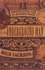 The Underground Man (Paperback, Main) - Mick Jackson Photo