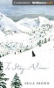 To Stay Alive - Mary Ann Graves and the Tragic Journey of the Donner Party (Standard format, CD) - Skila Brown Photo