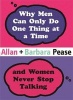 Why Men Can Only Do One Thing at a Time Women Never Stop Talking (Hardcover) - Allan Pease Photo