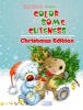 Color Some Cuteness Christmas Edition Grayscale Coloring Book (Paperback) - Karlon Douglas Photo