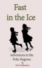 Fast in the Ice - Adventures in the Polar Regions (Paperback) - RM Ballantyne Photo