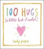 100 Hugs - A Little Book of Comfort (Hardcover) - Sandy Gingras Photo