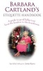 's Etiquette Handbook - A Guide to Good Behaviour from the Boudoir to the Boardroom (Paperback) - Barbara Cartland Photo