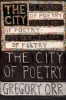 The City of Poetry (Paperback) - Gregory Orr Photo