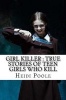 Girl Killer - True Stories of Teen Girls Who Kill (Paperback) - Heidi Poole Photo