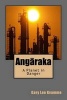 Angaraka - A Planet in Danger (Paperback) - Gary Lee Kvamme Photo