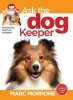 's Ask the Dog Keeper (Paperback) - Marc Morrone Photo