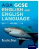 AQA GCSE English and English Language Unit 1 Higher Tier, Unit 1 (Paperback) - Beverley Emm Photo