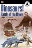 Dinosaurs! - Battle of the Bones (Paperback) - Sharon Siamon Photo