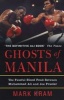 Ghosts of Manila - the Fateful Blood Feud Between Muhammad Ali and Joe Frazier (Paperback, New Ed) - Mark Kram Photo