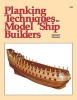 Planking Techniques for Model Ship Builders (Hardcover) - Dressel Photo