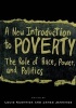 A New Introduction to Poverty - The Role of Race, Power and Politics (Paperback, New) - Louis Kushnick Photo