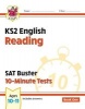 KS2 English SAT Buster 10-Minute Tests: Reading (for the New Curriculum) (Paperback) - CGP Books Photo