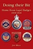 Doing Their Bit - Home Front Lapel Badges, 1939-1945 (Hardcover, 2nd Revised edition) - Jon Mills Photo