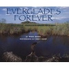 Everglades Forever - Restoring America's Great Wetland (Paperback) - Trish Marx Photo