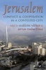 Jerusalem - Conflict and Cooperation in a Contested City (Hardcover) - Madelaine Adelman Photo