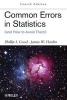 Common Errors in Statistics (and How to Avoid Them) (Paperback, 4th Revised edition) - Phillip I Good Photo