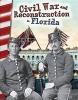 Civil War and Reconstruction in Florida (Florida) (Paperback) - Kelly Rodgers Photo