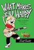 What Makes You Happy (Hardcover) - Jimmy Gownley Photo