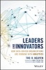 Leaders and Innovators - How Data-Driven Organizations are Winning with Analytics (Hardcover) - Tho H Nguyen Photo