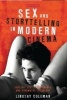 Sex and Storytelling in Modern Cinema - Explicit Sex, Performance and Cinematic Technique (Hardcover) - Lindsay Coleman Photo