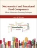 Nutraceutical and Functional Food Components - Effects of Innovative Processing Techniques (Hardcover) - Charis Michale Galanakis Photo