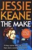 The Make (Paperback, New) - Jessie Keane Photo